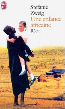 Une enfance africaine - Stefanie Zweig