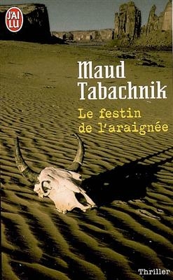 Le Festin de L' araignee - Maud Tabachnik