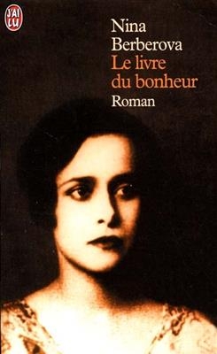 Le Livre du bonheur - Nina Berberova