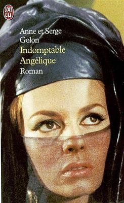 Indomptable Angelique - Anne Golon, Serge Golon