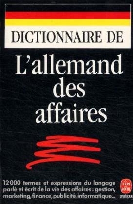 Dictionnaire de l' allemand des affaires - 