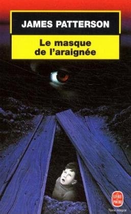 Le Masque de L Araignee - James Patterson