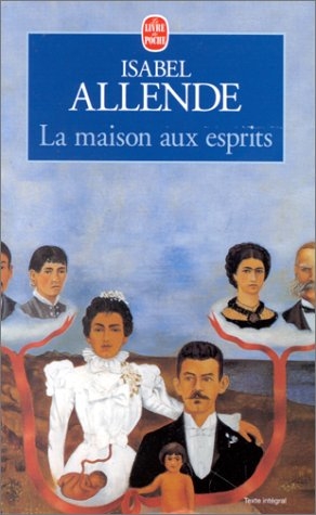 La maison aux esprits - Isabel Allende