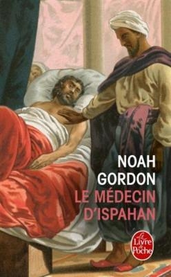 Le medecin d'Ispahan - Noah Gordon