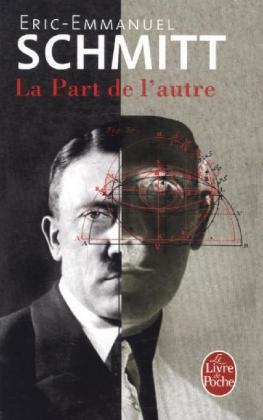 La part de l'autre - Eric-Emmanuel Schmitt