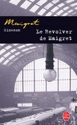 Le revolver de Maigret - Georges Simenon