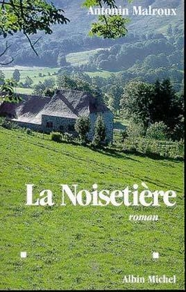 La Noisetiere - Antonin Malroux