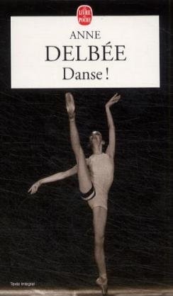 Danse! - Anne Delbée