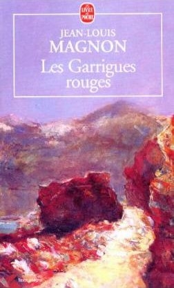 Les garrigues rouges - Jean-Louis Magnon