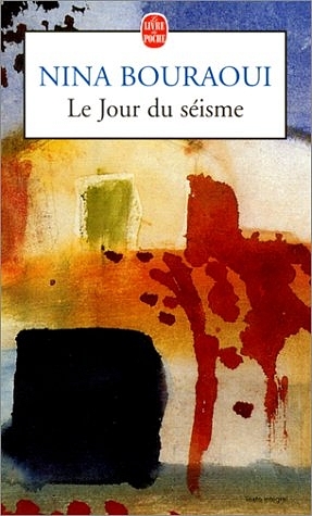 Le Jour du seisme - Nina Bouraoui