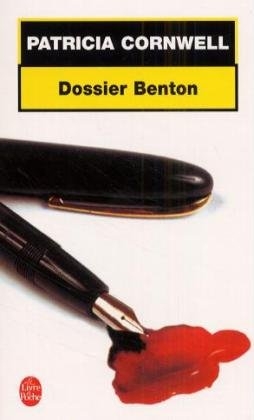 Dossier Benton - Patricia Cornwell