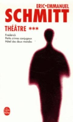 Theatre - Eric-Emmanuel Schmitt