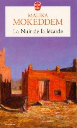 La Nuit de la lezarde - Malika Mokeddem