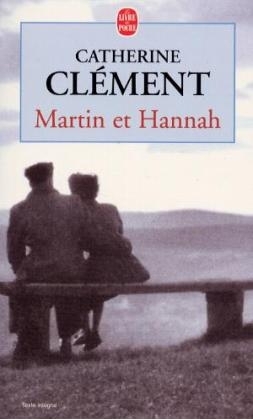 Martin et Hannah - Catherine Clément