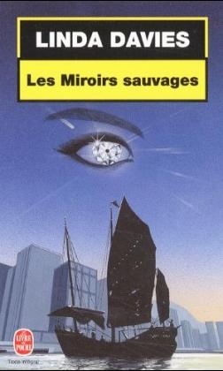 Les Miroirs sauvages - Linda Davies