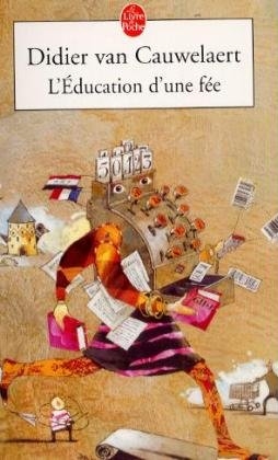 L'education d'une fee - Didier Van Cauwelaert