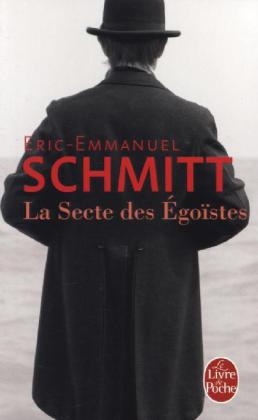 La secte des egoistes - Eric-Emmanuel Schmitt