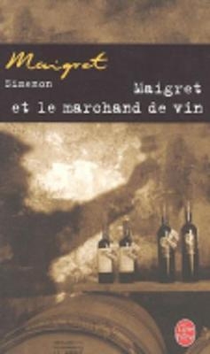 Maigret et le marchand de vin - Georges Simenon