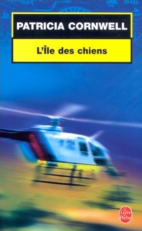 L'Ile DES Chiens - Patricia Cornwell