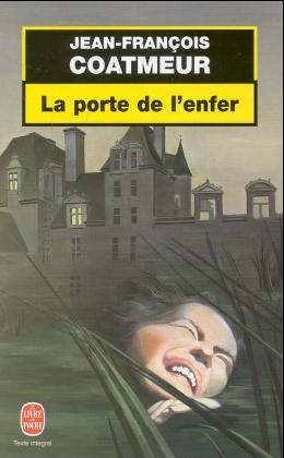 La porte de l' enfer - Jean-Francois Coatmeur