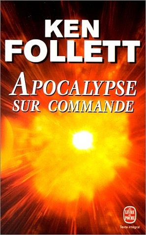 Apocalypse Sur Commande - K Follett,  Follett