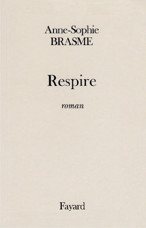 Respire - Anne-Sophie Brasme