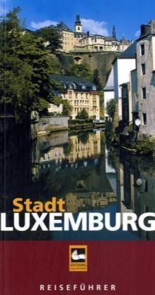 Reiseführer Stadt Luxemburg