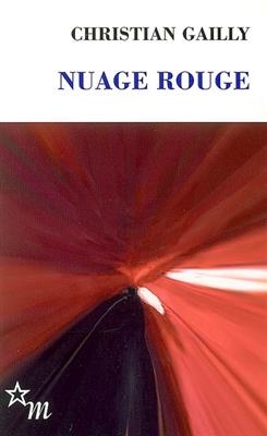 Nuage rouge - Christian Gailly