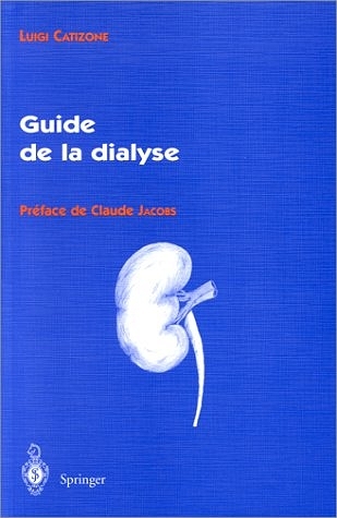 Guide de La Dialyse - Luigi Catizone