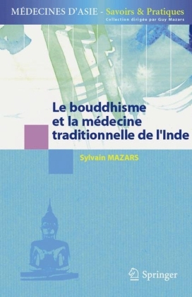 Le Bouddhisme Et La Médecine Traditionnelle de l'Inde - 