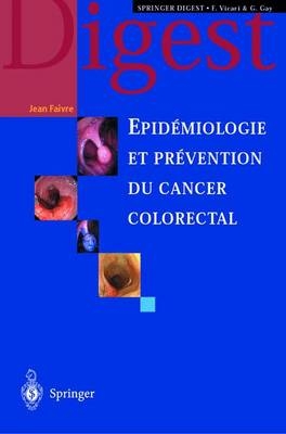 A0/00pida(c)Miologie Et Pra(c)Vention Du Cancer Colorectal - Jean Faivre