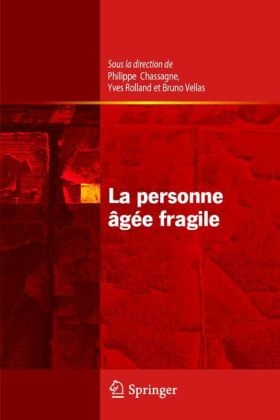 La Personne Âgée Fragile - 