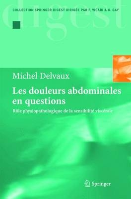 Les Douleurs Abdominales En Questions - Michel Delvaux