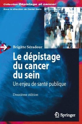 Le Depistage Du Cancer Du Sein: - Brigitte Seradour