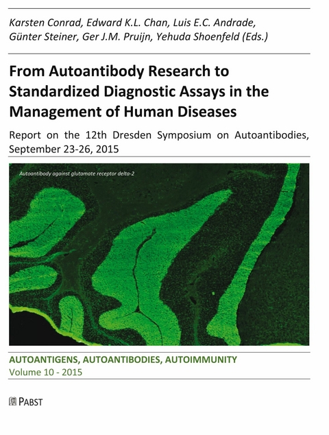 From Autoantibody Research to Standardized Diagnostic Assays in the Management of Human Diseases - 