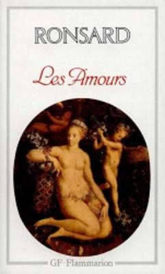 Les amours - Pierre De Ronsard