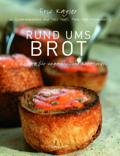 Rund ums Brot - Éric Kayser