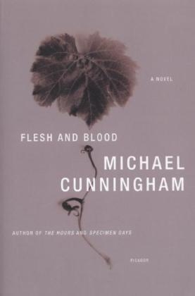 Flesh and Blood - Michael Cunningham