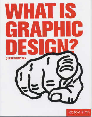 What is Graphic Design? - Quentin Newark