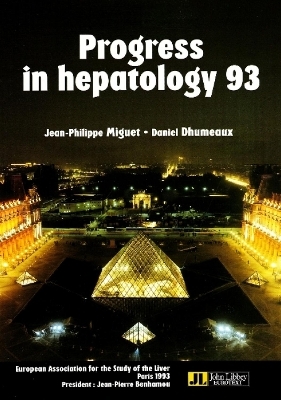 Progress in Hepatology 1993 - Jean-Philippe Miguet, Daniel Dhumeaux