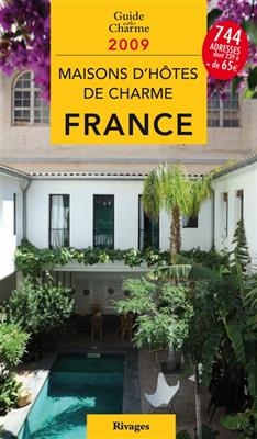 Maisons d'hôtes de charme en France : bed and breakfast à la française