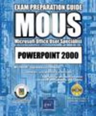 PowerPoint 2000 Core MOUS Exam -  ENI Publishing