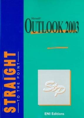 Outlook 2003 Straight to the Point -  ENI Publishing