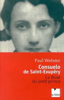 Consuelo de Saint-Exupery, französische Ausgabe - Paul Webster