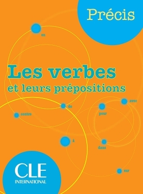 Les verbes et leurs prepositions - Isabelle Chollet, J-M Robert