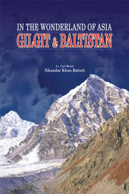 Gilgit and Baltistan - Sikandar Khan Baloch