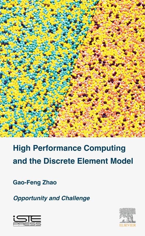 High Performance Computing and the Discrete Element Model -  Gao-Feng Zhao