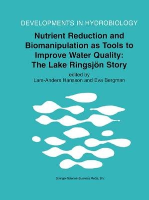 Nutrient Reduction and Biomanipulation as Tools to Improve Water Quality: The Lake Ringsjon Story - 