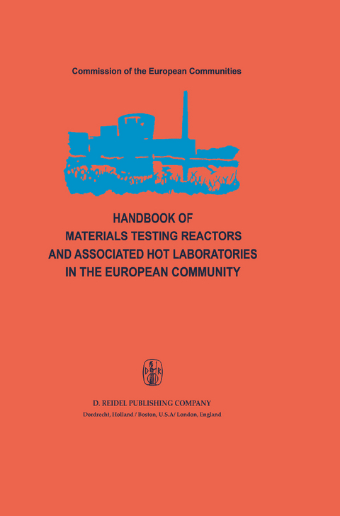 Handbook of Materials Testing Reactors and Associated Hot Laboratories in the European Community - 