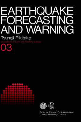 Earthquake Forecasting and Warning - Tsuneji Rikitake